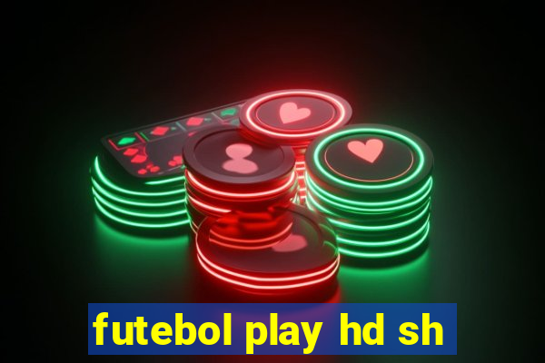 futebol play hd sh